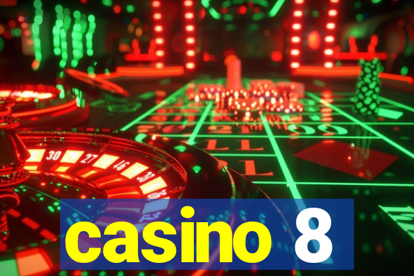 casino 8
